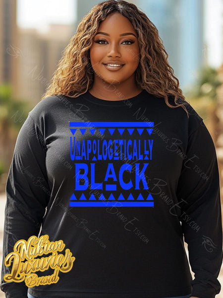 Unapologetically Black (Long Sleeve) (Men's/Unisex)