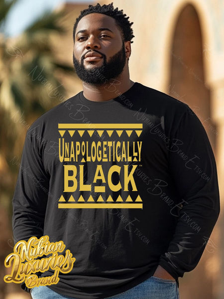 Unapologetically Black (Long Sleeve) (Men's/Unisex)