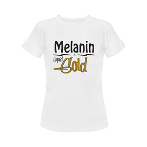 Melanin is Liquid Gold (Women)