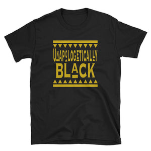 Unapologetically Black (Men/Unisex- Gold)
